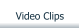 Video Clips