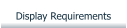Display Requirements